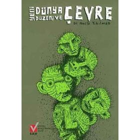 Yeni Dünya Düzeni ve Çevre - Necla Yıkılmaz