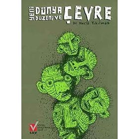 Yeni Dünya Düzeni ve Çevre - Necla Yıkılmaz