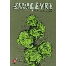 Yeni Dünya Düzeni ve Çevre - Necla Yıkılmaz