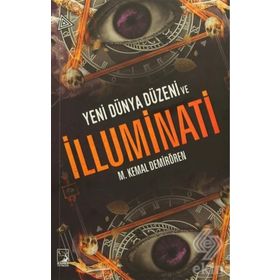 Yeni Dünya Düzeni ve İlluminati - M. Kemal Demirören