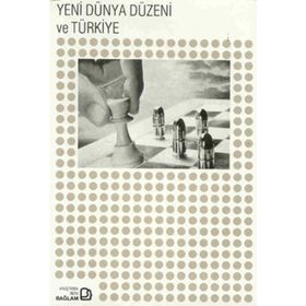 YENI DÜNYA DÜZENİ VE TÜRKİYE - KEMAL DEMİRÖREN