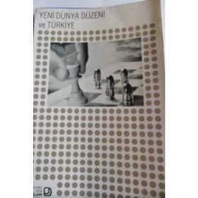 YENI DÜNYA DÜZENİ VE TÜRKİYE - KEMAL DEMİRÖREN