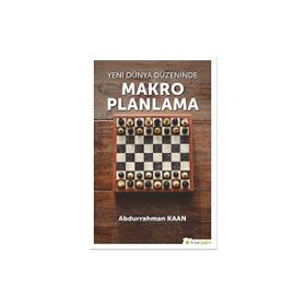 Yeni Dünya Düzeninde Makro Planlama - Abdurrahman Kaan