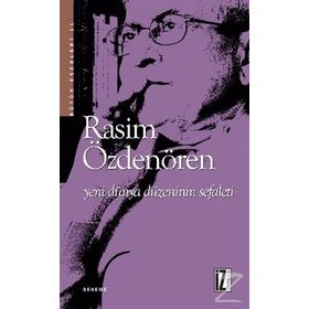 YENI DÜNYA DÜZENİNİN SEFALETI - RASIM ÖZDENÖREN