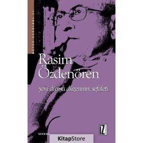 YENI DÜNYA DÜZENİNİN SEFALETI - RASIM ÖZDENÖREN