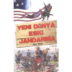 YENI DÜNYA ESKI JANDARMA - OĞUZ ATAKAN