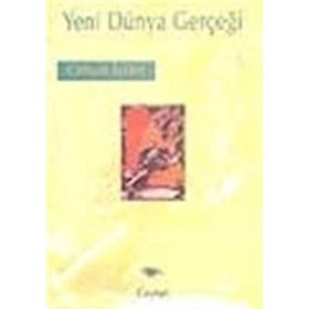 YENI DÜNYA GERÇEĞİ - ORHAN İYİLER