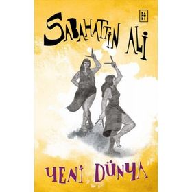 Yeni Dünya - Sabahattin Ali