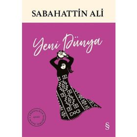 Yeni Dünya - Sabahattin Ali