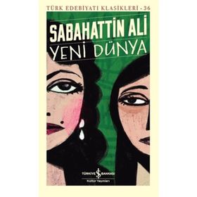 Yeni Dünya-Türk Klasikleri Serisi 11 - Sabahattin Ali