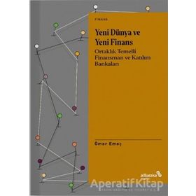 Yeni Dünya ve Yeni Finans - Ömer Emeç - Albaraka Yayınları