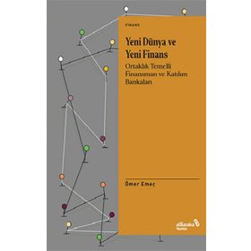 Yeni Dünya ve Yeni Finans - Ömer Emeç - Albaraka Yayınları