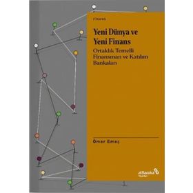 Yeni Dünya ve Yeni Finans - Ömer Emeç - Albaraka Yayınları