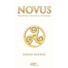 Yeni Dünya - Yeni İnsan - Yeni Bilinç / Erhan Kolbaşı