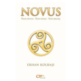 Yeni Dünya - Yeni İnsan - Yeni Bilinç / Erhan Kolbaşı