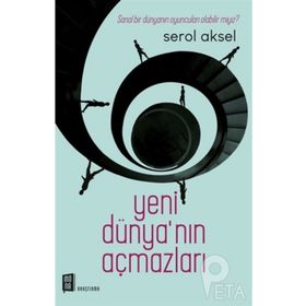 Yeni Dünya'nın Açmazları - Serol Aksel