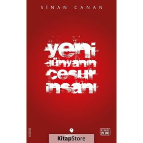 Yeni Dünyanın Cesur İnsanı - Sinan Canan