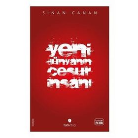 Yeni Dünyanın Cesur İnsanı - Sinan Canan