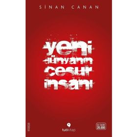 Yeni Dünyanın Cesur İnsanı - Sinan Canan