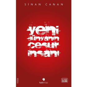 Yeni Dünyanın Cesur İnsanı - Sinan Canan
