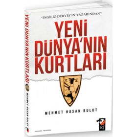 Yeni Dünya’nın Kurtları - Mehmet Hasan Bulut