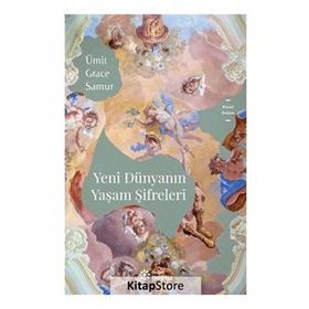 Yeni Dünyanın Yaşam Şifreleri - Ümit Grace Samur