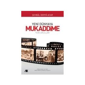 YENI DÜNYAYA MUKADDIME YENI OKULLAR - ŞEHBAL DERYA ACAR