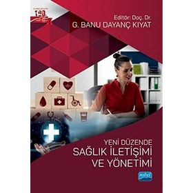 Yeni Düzende Sağlık İletişimi ve Yönetimi - Aslı Göksoy