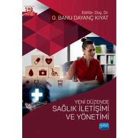 Yeni Düzende Sağlık İletişimi ve Yönetimi - Aslı Göksoy