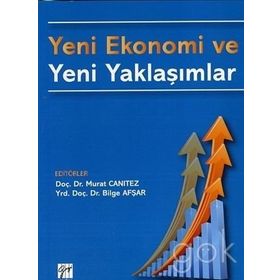 Yeni Ekonomi Ve Yeni Yaklaşımlar - Kolektif