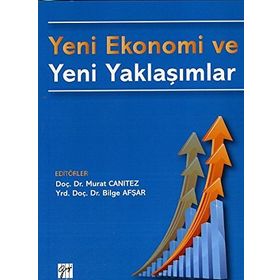Yeni Ekonomi Ve Yeni Yaklaşımlar - Kolektif