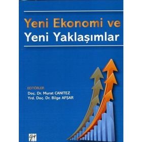 Yeni Ekonomi Ve Yeni Yaklaşımlar - Kolektif