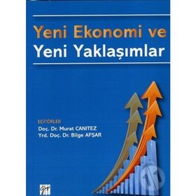 Yeni Ekonomi Ve Yeni Yaklaşımlar - Kolektif
