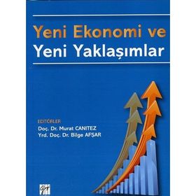 Yeni Ekonomi Ve Yeni Yaklaşımlar - Kolektif