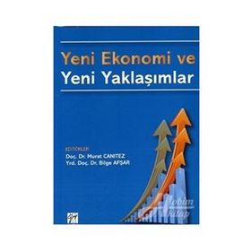 Yeni Ekonomi Ve Yeni Yaklaşımlar - Kolektif