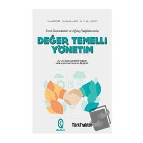Yeni Ekonomide ve Ağdaş Toplumunda Değer Temelli Yönetim Ciltli - KalDer Yayınları