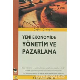 YENI EKONOMIDE YÖNETİM VE PAZARLAMA - ÇAĞLAR ÇOROĞLU