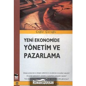 YENI EKONOMIDE YÖNETİM VE PAZARLAMA - ÇAĞLAR ÇOROĞLU