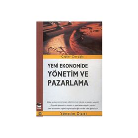 YENI EKONOMIDE YÖNETİM VE PAZARLAMA - ÇAĞLAR ÇOROĞLU