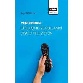 Yeni Ekran: Etkileşimli ve Kullanıcı Odaklı Televizyon Eğitim Yayınevi