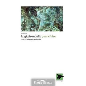 Yeni Elbise - Luigi Pirandello