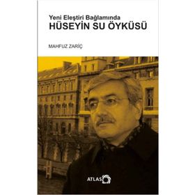 Yeni Eleştiri Bağlamında Hüseyin Su Öyküsü - Mahfuz Zariç