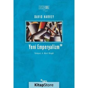 YENI EMPERYALIZM - DAVID HARVEY