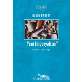 YENI EMPERYALIZM - DAVID HARVEY