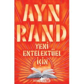 YENI ENTELEKTÜEL İÇİN - AYN RAND
