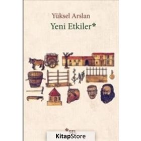 Yeni Etkiler - Yüksel Arslan