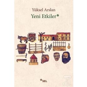Yeni Etkiler - Yüksel Arslan