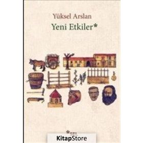 Yeni Etkiler - Yüksel Arslan