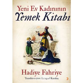 Yeni Ev Kadının Yemek Kitabı - Hadiye Fahriye