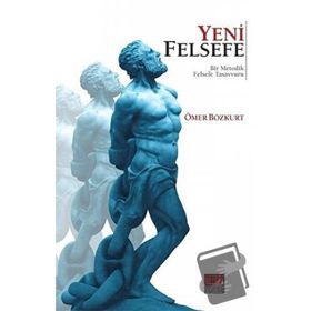 Yeni Felsefe - Ömer Bozkurt